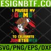 WTM 05 331 Funny I Paused My Game To Celebrate Juneteenth Black Gamers Svg, Eps, Png, Dxf, Digital Download