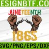 WTM 05 337 Juneteenth Black History American African Freedom Day Svg, Eps, Png, Dxf, Digital Download