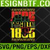WTM 05 341 Juneteenth 1865 African American Freedom Black History Svg, Eps, Png, Dxf, Digital Download