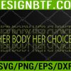 WTM 05 373 Her Body Her Choice Pro Choice Reproductive Rights Svg, Eps, Png, Dxf, Digital Download