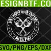 WTM 05 396 Funny Trendy Sarcastic Isn't Happy Hour Anytime Mega Pint Svg, Eps, Png, Dxf, Digital Download