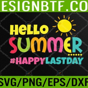 WTM 05 424 Sun Last School Hello Vacation Day Happy Summer Svg, Eps, Png, Dxf, Digital Download