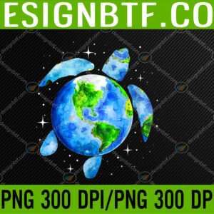 WTM 05 49 Earth Day 2023 Go planet It's your Earth Day PNG, Digital Download