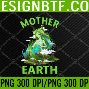 WTM 05 51 Protect Mother Earth Earth Day Svg, Eps, Png, Dxf, Digital Download