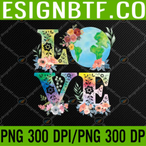WTM 05 73 Love World Earth Watercolor Style Flowers and Plants Design PNG, Digital Download