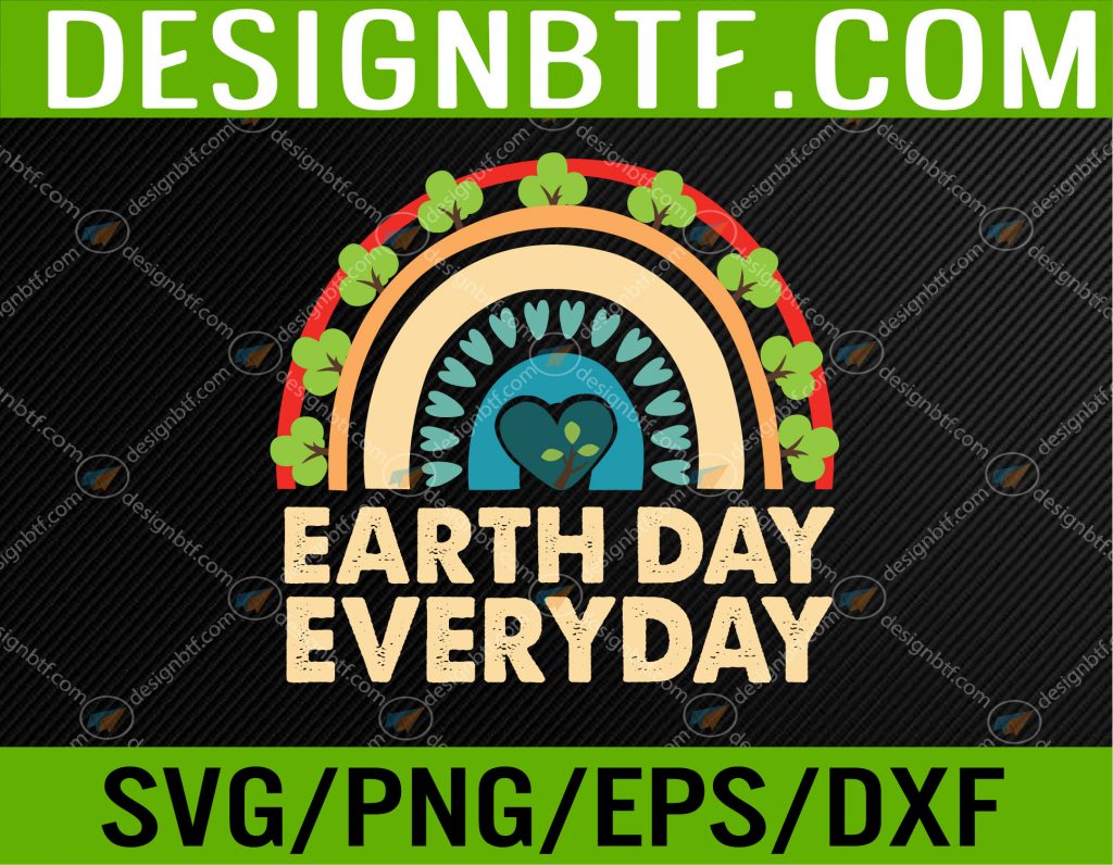 Earth Day Everyday Svg, Eps, Png, Dxf, Digital Download – DesignBTF