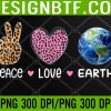 WTM 05 85 Peace Love Earth, Peace Love People Earth Day World Peace PNG, Digital Download