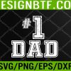 WTM 05 90 Dad Number One Father's Day Vintage Style Svg, Eps, Png, Dxf, Digital Download