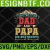 WTM 05 94 Mens I Have Two Titles Dad And Papa Shirt Funny Fathers Day Daddy Svg, Eps, Png, Dxf, Digital Download