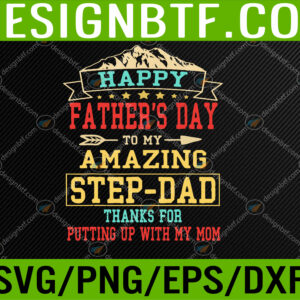 WTM 05 142 Happy Father's Day Step-Dad Shirt for Dad Daddy Step-father Svg, Eps, Png, Dxf, Digital Download