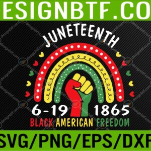 WTM 05 147 Juneteenth Celebrating Black America Freedom 1865 Rainbow Svg, Eps, Png, Dxf, Digital Download