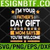 WTM 05 180 Mens Vintage I'm Your Father's Day Gift Mom Say Welcome Dad Jokes Svg, Eps, Png, Dxf, Digital Download