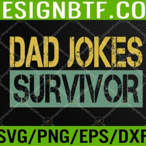 Mens Dad Joke Survivor Father’s Day Svg, Eps, Png, Dxf, Digital Download