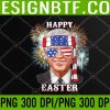 WTM 05 20 Happy Easter Confused Joe Biden 4th Of July Funny PNG, Digital Download