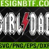 WTM 05 228 Outnumbered dad of Girls Shirt Men Fathers Day for Girl Dad Svg, Eps, Png, Dxf, Digital Download