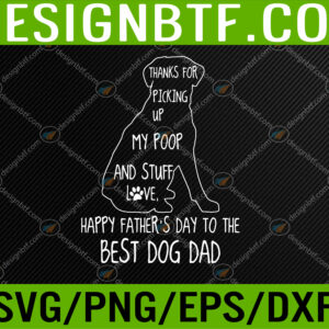 WTM 05 266 Happy Father's Day Dog Dad Thanks For Picking up My Poop Svg, Eps, Png, Dxf, Digital Downloa