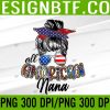 WTM 05 6 Funny All American Nana 4th of July Family Matching PNG, Digital Download