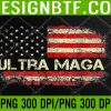 WTM 05 65 Ultra Maga Proud Ultra-Maga PNG Digital Download