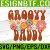 WTM 05 70 Groovy Daddy Retro Matching Family Baby Shower Father's Day Svg, Eps, Png, Dxf, Digital Download