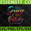 WTM 05 10 July Is My Birthday Yes The Whole Month Funny July Birthday Svg, Eps, Png, Dxf, Digital Download