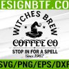 WTM 05 108 Funny Witch Hat Witches Brew Coffee Halloween Svg, Eps, Png, Dxf, Digital Download