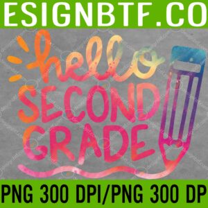 WTM 05 141 scaled Hello 2nd Grade Second Grade Teacher Tie Dye Back To School PNG Digital Download