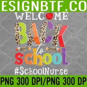 WTM 05 144 scaled Welcome Back To School Nurse First Day Of School Leopard Svg, Eps, Png, Dxf, Digital Download