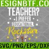 WTM 05 159 Teacher I Prefer Educational Rock-star Svg, Eps, Png, Dxf, Digital Download