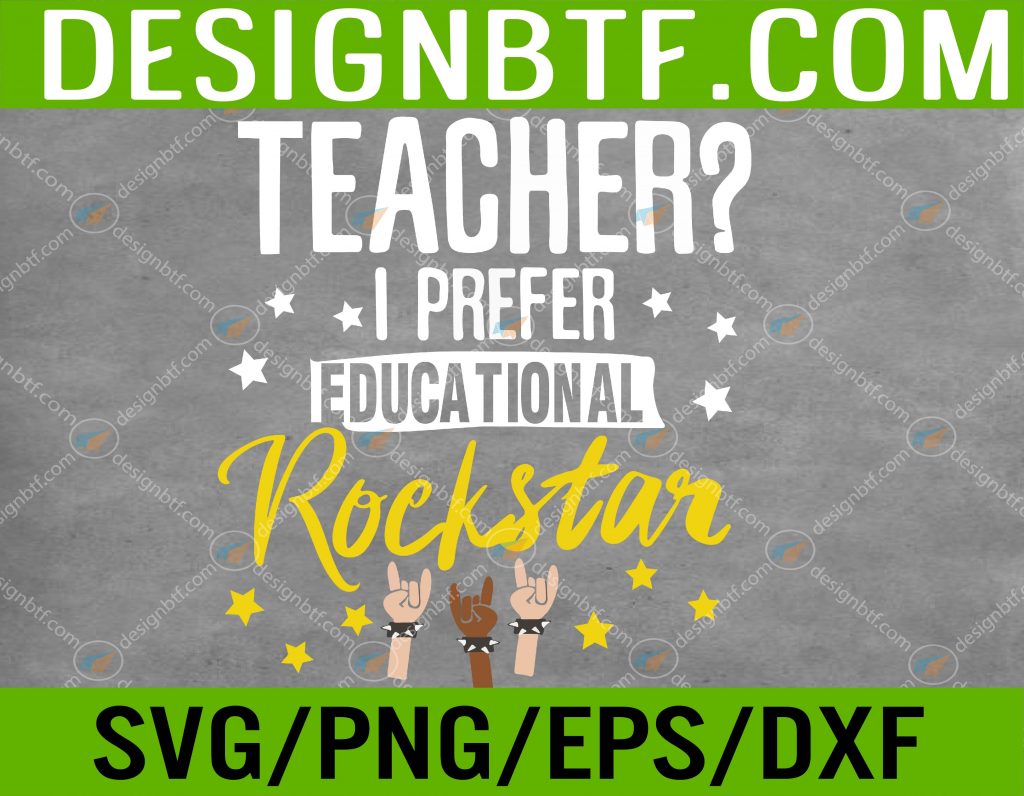 Teacher I Prefer Educational Rock-star Svg, Eps, Png, Dxf, Digital 