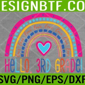 WTM 05 177 scaled Hello 3rd Grade Rainbow Love Back To School Teacher Boy Girl Svg, Eps, Png, Dxf, Digital Download