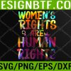 WTM 05 28 Feminist Tie Dye Women's Rights Are Human Svg, Eps, Png, Dxf, Digital Download
