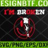 WTM 05 36 Confused Smile I'm Broken Invisible Illness I'm OK Broken Svg, Eps, Png, Dxf, Digital Download