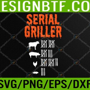 WTM 05 scaled Serial Griller Lazy Halloween Costume Funny BBQ Chef Smoker Svg, Eps, Png, Dxf, Digital Download