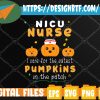 WTM web moi 05 23 NICU Nurse Cutest Pumpkins Funny Halloween Svg, Eps, Png, Dxf, Digital Download