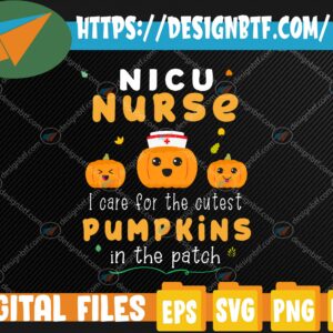 WTM web moi 05 23 scaled NICU Nurse Cutest Pumpkins Funny Halloween Svg, Eps, Png, Dxf, Digital Download