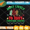WTM web moi 05 11 Most Likely To Bake Christmas Cookies Family Xmas Trees Pjs Svg, Eps, Png, Dxf, Digital Download
