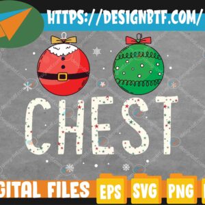 WTMWEBMOI 05 106 Chest Nuts Matching Funny Christmas Couples Chestnuts Chest Svg, Eps, Png, Dxf, Digital Download