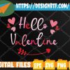 WTMWEBMOI 05 Hello Valentine 2023 Valentine Graphic Designs Valentine Svg, Eps, Png, Dxf, Digital Download