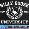 WTMWEBMOI 05 25 Silly Goose University Funny Meme School Bird Svg, Eps, Png, Dxf, Digital Download