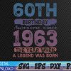 WTMWEBMOI 05 29 Vintage 1963 60 Year Old Gifts Limited Edition 60th Birthday Svg, Eps, Png, Dxf, Digital Download