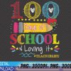 WTMWEBMOI 06 3 100th Days of School & Loving It Teacher Life Kids Child PNG, Digital Download