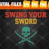WTMWEBMOI 02 8 Swing Your Sword Svg, Eps, Png, Dxf, Digital Download