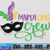 WTMWEBMOI 06 2 Mardi Gras Crew svg, Mardi Gras Festival svg, Svg, Eps, Png, Dxf, Digital Download