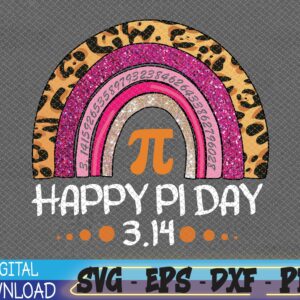 WTMWEBMOI 06 77 Happy Pi Day Mathematic Math Teacher Gifts Leopard Rainbow Svg, Eps, Png, Dxf, Digital Download