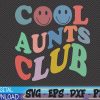 WTMWEBMOI 06 82 cool aunts club ,cool aunts club crewneck, cool aunts Svg, Eps, Png, Dxf, Digital Download