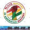WTMWEBMOI 04 6 Black History Is American History African American Svg, Eps, Png, Dxf, Digital Download
