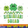 WTMWEBMOI123 04 56 Shenanigans Squad St Patricks Day Cute Shamrock Groovy Svg, Eps, Png, Dxf, Digital Download