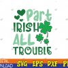 WTMWEBMOI123 04 57 Kids St Patricks Day, Part Irish All Trouble Svg, Eps, Png, Dxf, Digital Download