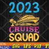 WTMWEBMOI123 04 82 2023 Cruise Squad Vacation Matching Group Svg, Eps, Png, Dxf, Digital Download
