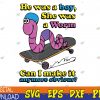 WTMWEBMOI123 04 10 He Was A Boy She Was A Worm Can I Make It Anymore Obvious Svg, Eps, Png, Dxf, Digital Download